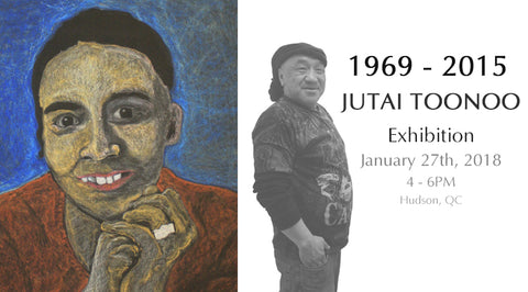 Jutai Toonoo (1959 - 2015) Exhibition - January 27th, 2018